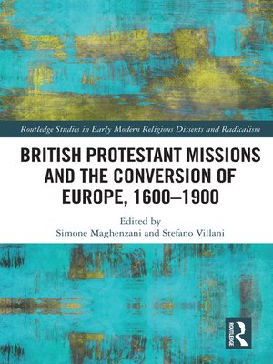 cover image of British Protestant Missions and the Conversion of Europe, 1600–1900